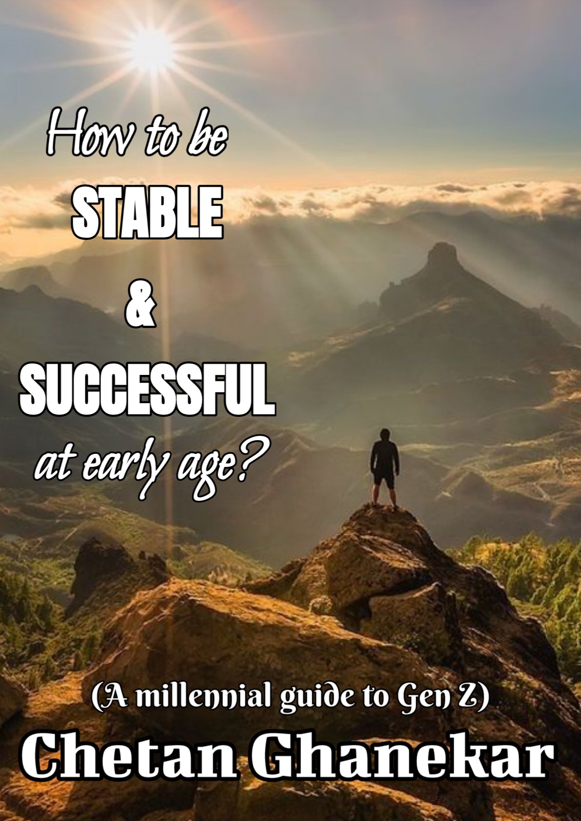 How to be stable & successful at early age? Self Help eBook | Chetan Ghanekar
